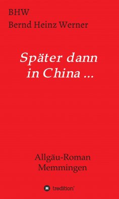 eBook: Später dann in China...