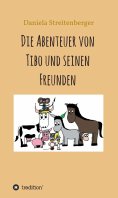 eBook: Die Abenteuer von Tibo und seinen Freunden