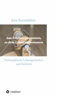 ebook: Aus Erleben gesponnen, es dem Leben entnommen