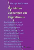 eBook: Die letzten Zuckungen des Kapitalismus