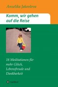 ebook: Komm, wir gehen auf die Reise