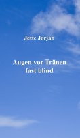 ebook: Augen vor Tränen fast blind