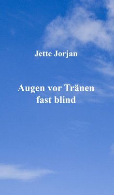 ebook: Augen vor Tränen fast blind