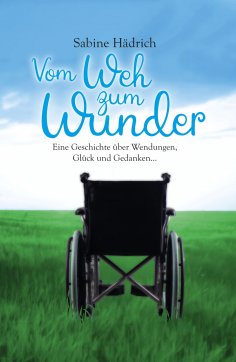 eBook: Vom Weh zum Wunder