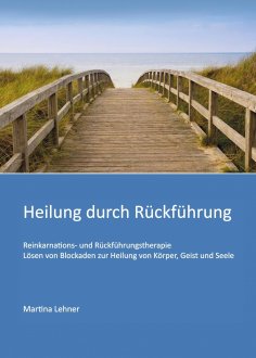 ebook: Heilung durch Rückführung