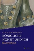 eBook: Königliche Hoheit und Ich