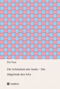 ebook: Die Schönheit der Seele - Die Abgründe des Ichs