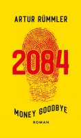 eBook: 2084 - Money Goodbye