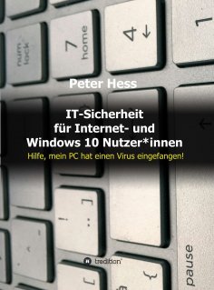 ebook: IT-Sicherheit für Internet- und Windows 10 Nutzer*innen