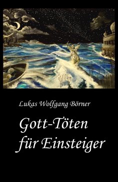 eBook: Gott-Töten für Einsteiger
