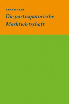 ebook: Die partizipative Marktwirtschaft