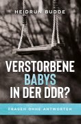 eBook: Verstorbene Babys in der DDR?