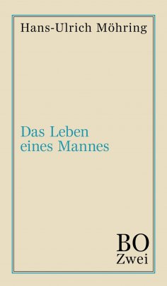 eBook: Das Leben eines Mannes