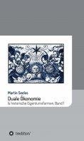 ebook: Duale Ökonomie und historische Eigentumsformen