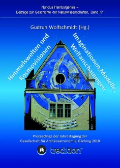 ebook: Himmelswelten und Kosmovisionen - Imaginationen, Modelle, Weltanschauungen.