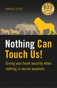 ebook: Nothing can touch us! Giving your team security when nothing is secure anymore.