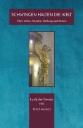 ebook: SCHWINGEN HALTEN DIE WELT