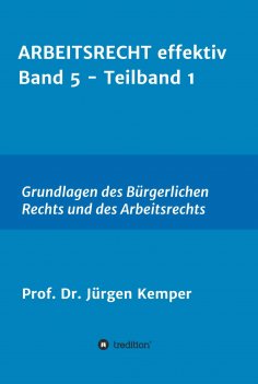 ebook: ARBEITSRECHT effektiv Band 5 - Teilband 1
