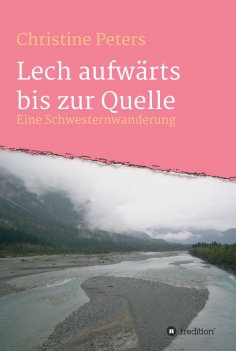 eBook: Lechaufwärts bis zur Quelle