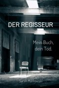 eBook: Der Regisseur. Mein Buch, dein Tod.