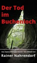 ebook: Der Tod im Buchenloch. Das Steinzeitexperiment
