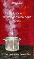 ebook: Hurra - wir kriegen eine neue Küche