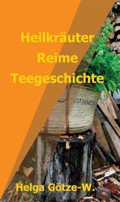 ebook: Heilkräuter Reime Teegeschichte