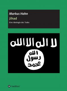 eBook: Jihad - Eine Ideologie des Todes