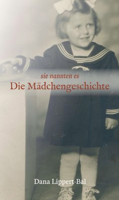 eBook: sie nannten es Die Mädchengeschichte