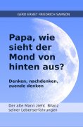 ebook: Papa, wie sieht der Mond von hinten aus?