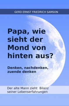 ebook: Papa, wie sieht der Mond von hinten aus?