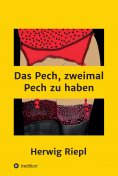 eBook: Das Pech, zweimal Pech zu haben