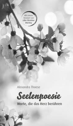 eBook: Seelenpoesie - Worte, die das Herz berühren