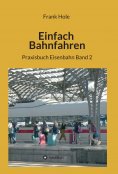 ebook: Einfach Bahnfahren