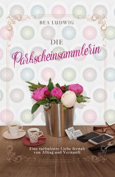 eBook: Die Parkscheinsammlerin