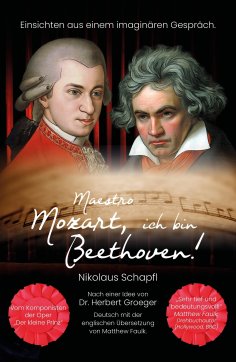 eBook: Maestro Mozart, ich bin Beethoven!