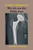 ebook: Wie ich aus der Hüfte kam