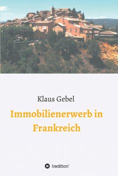 eBook: Immobilienerwerb in Frankreich