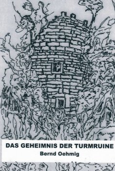eBook: Das Geheimnis der Turmruine