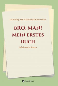 eBook: bRO, MAN! Mein erstes Buch