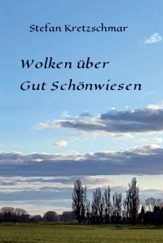 ebook: Wolken über Gut Schönwiesen