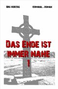eBook: Das Ende ist immer nahe 1