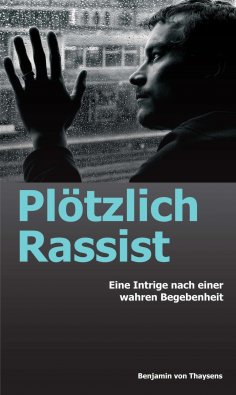 ebook: Plötzlich Rassist