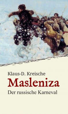 eBook: Masleniza - Der russische Karneval