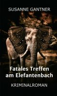ebook: Fatales Treffen am Elefantenbach