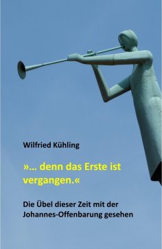 eBook: "… denn das Erste ist vergangen."