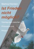 ebook: Ist Frieden nicht möglich?