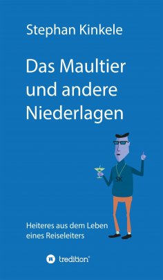 eBook: Das Maultier und andere Niederlagen