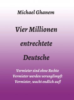 ebook: Vier Millionen entrechtete Deutsche