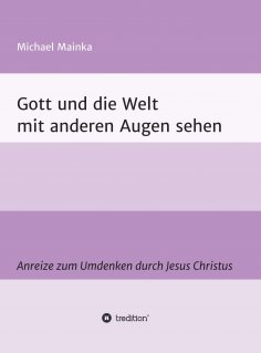 eBook: Gott und die Welt mit anderen Augen sehen